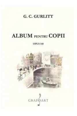 Album pentru copii op. 140 - GC Gurlitt