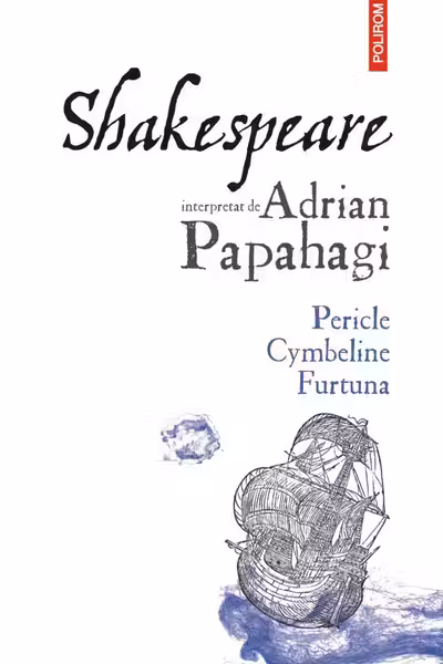 Pericle. Cymbeline. Furtuna