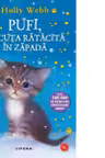 Biblioteca pentru copii. PUFI PISICUTA RATACITA IN ZAPADA. editie noua