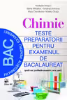 Chimie. Teste preparatorii pentru examenul de bac