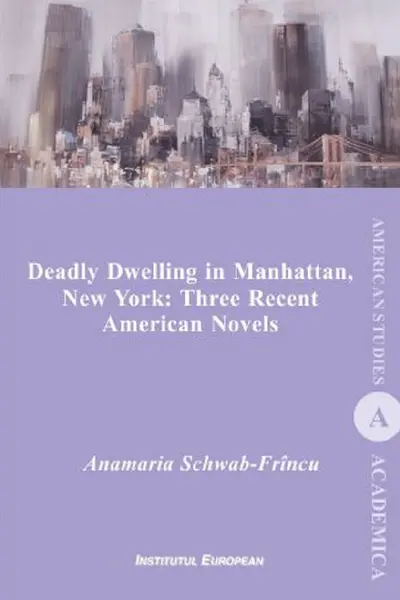 Deadly Dwelling in Manhattan, New York: Three Recent American Novels
