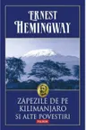 Zapezile de pe Kilimanjaro si alte povestiri