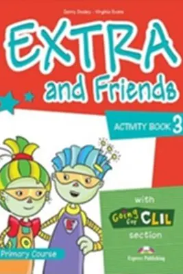 Curs de limba Engleza Extra and Friends 3. Caietul elevului - Jenny Dooley, Virginia Evans