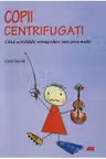 Copii centrifugati