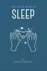 The Little Book of Sleep