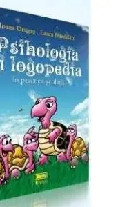 Psihologia și logopedia în practica școlară