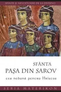 Sfânta Pașa din Sarov, cea nebună pentru Hristos
