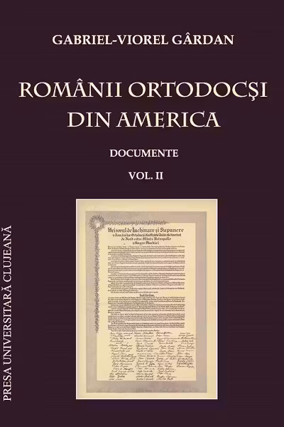 Românii ortodocși din America: documente Vol.2