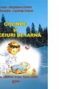 Colinde si obiceiuri de iarna - Laura-Magdalena Dobrei