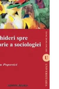 Deschideri spre o istorie a sociologiei