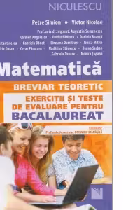 Matematica. Breviar teoretic. Exercitii si teste de evaluare pentru Bacalaureat (M2)