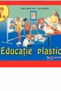 Educatie plastica - caiet elevului ( clasa a IV-a )