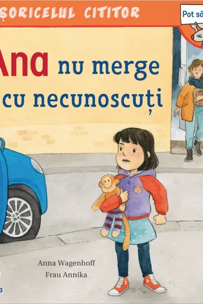 Ana nu merge cu necunoscuti