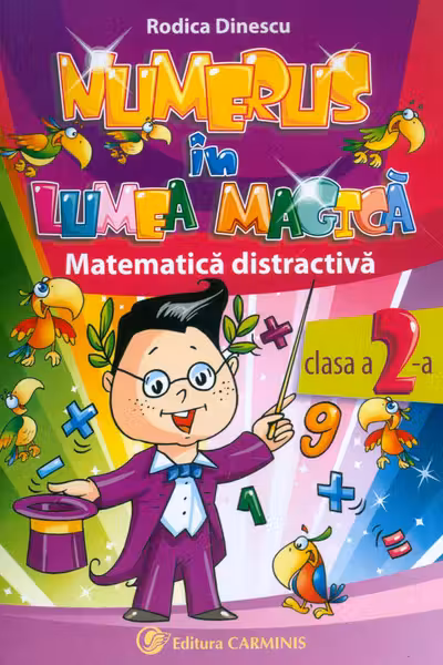 Numerus în Lumea Magică. Matematică distractivă - Clasa 2