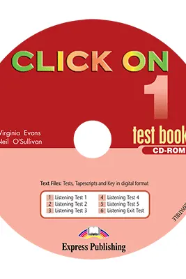 Curs limba engleza Click On 1 CD-ROM cu teste - Virginia Evans, Neil O’Sullivan