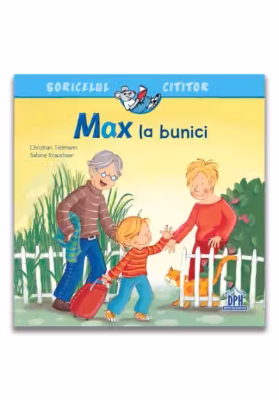 Max la bunici - Sabine Kraushaar, Christian Tielmann