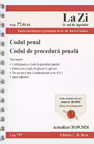 Codul penal si Codul de procedura penala. Actualizat la 30. 09. 2024