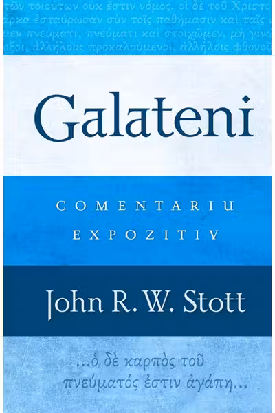 Galateni. Comentariu expozitiv