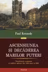 Ascensiunea si decaderea marilor puteri