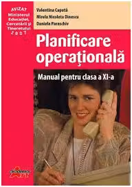 Planificare operationala. Manual pentru clasa a 11-a