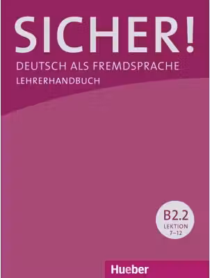 Sicher! B2. 2 Lehrerhandbuch