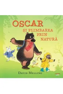 OSCAR SI PLIMBAREA PRIN NATURA.