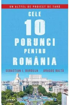 CELE 10 PORUNCI PENTRU ROMANIA.