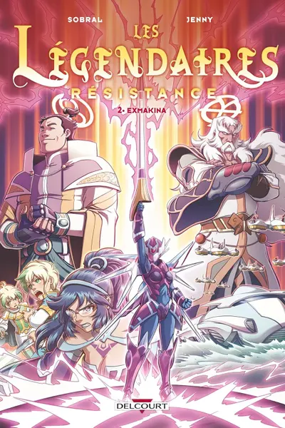 Les Legendaires - Resistance - Tome 2