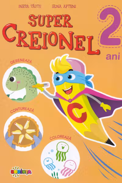 Super creionel 2 ani