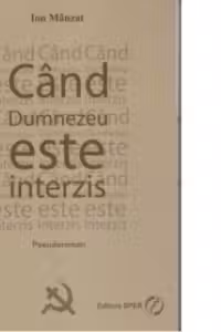 Cand Dumnezeu este interzis