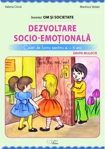 Dezvoltare socio-emotionala (Eu, tu, noi, voi). Grupa mijlocie 4-5 ani