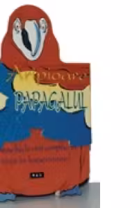 Aripioare - Papagalul