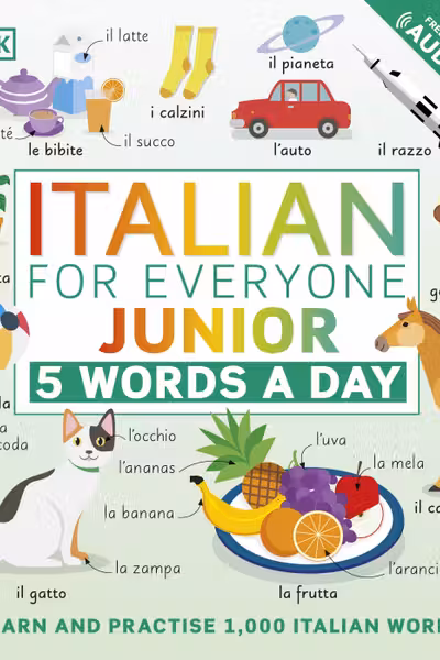 Italian for Everyone Junior: 5 Words a Day