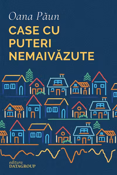 Case cu puteri nemaivazute