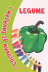 Coloram si invatam! Legume