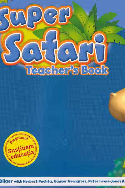 Super Safari 3. Teacher's Book. Limba engleză - Clasa pregătitoare