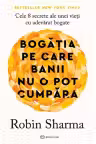 Bogatia pe care banii nu o pot cumpara