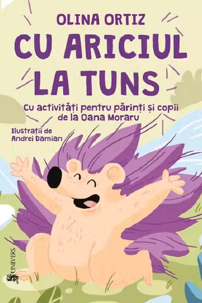 Cu ariciul la tuns. Cu activitati pentru parinti si copii
