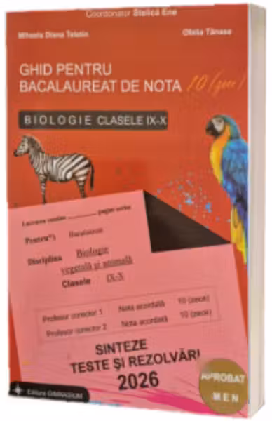 Ghid pentru Bacalaureat de nota zece - Biologie clasele IX-X. Sinteze, teste si rezolvari 2026