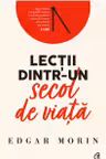 Lectii dintr-un secol de viata