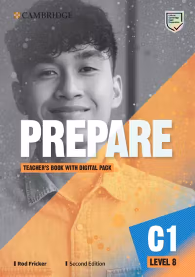 Prepare Level 8. Teacher’s Book with Digital Pack (2nd Edition). Cambridge British English