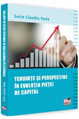 Tendinte si perspective in evolutia pietei de capital