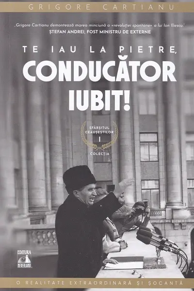 Sfarsitul Ceausestilor - Te iau la pietre conducator iubit