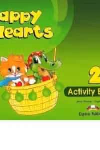 Happy Hearts 2, Activity Book. Curs de limba engleza pentru prescolari