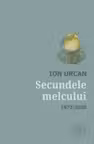 Secundele melcului. Antologie lirica 1972-2020