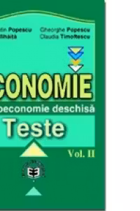 Economie. Teste, Volumul II, Macroeconomie deschisa