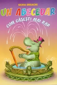 Un abecedar cum gasesti mai rar