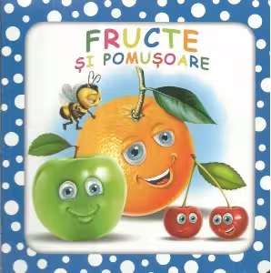 BULINELE VESELE. Fructe si pomusoare