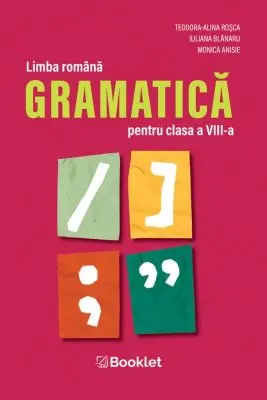 Limba romana. Gramatica pentru clasa a 8-a