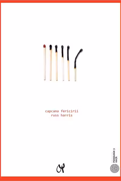 Capcana fericirii